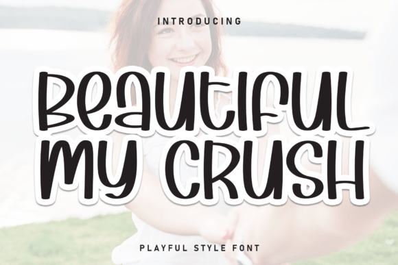 Beautiful My Crush: A Charming Display Font for Engaging Campaigns