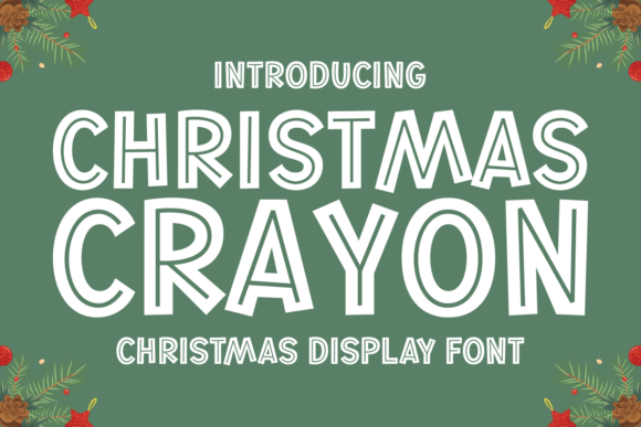 Christmas Crayon: A Nature-Inspired Display Font for Web Design