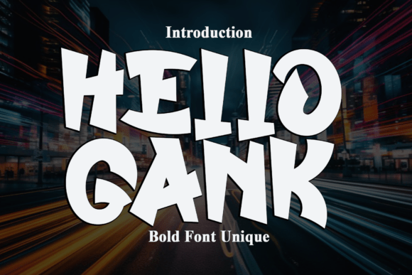 Introducing Hello Gank: A Bold Font for Creative Branding