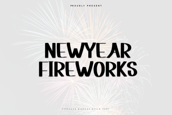 Newyear Fireworks: A Festive Display Font for Bold Branding